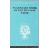 Voluntary Work and the Welfare State by Mary Morrissy