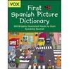 Vox First Spanish Picture Dictionary door Vox Vox