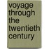 Voyage Through The Twentieth Century