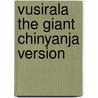 Vusirala The Giant Chinyanja Version door Vuyokasi Matross