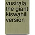 Vusirala The Giant Kiswahili Version