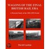 Wagons Of The Final British Rail Era