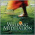 Walking Meditation [with Cd And Dvd]