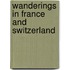 Wanderings In France And Switzerland