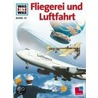 Was ist Was. Fliegerei und Luftfahrt door Rudolf Braunburg