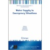 Water Supply In Emergency Situations door Harry Coccossis
