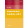 Wavelet Methods In Statistics With R door Guy Nason