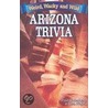 Weird, Wacky and Wild Arizona Trivia by Paul Soderberg