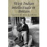West Indian Intellectuals In Britain door Bill Schwarz