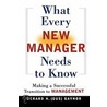 What Every New Manager Needs to Know door Gerard H. Gaynor