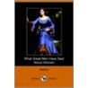 What Great Men Have Said about Women by Authors Various