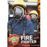 What's It Like To Be A ? Firefighter
