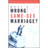 What's Wrong With Same-sex Marriage?