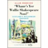 Whaur's Yer Wullie Shakespeare Noo?! by Allan Morrison