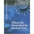 When Life Flourished in Ancient Seas