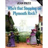 Who's That Stepping on Plymouth Rock door Jean Fritz