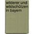 Wilderer und Wildschützen in Bayern