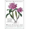 Wily Violets And Underground Orchids door Peter Bernhardt