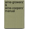 Wine-Growers' & Wine-Coopers' Manual door William Hardman