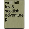 Wolf Hill Lev 5 Scottish Adventure P door Roderick Hunt