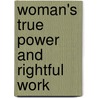 Woman's True Power And Rightful Work by Isha