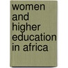 Women And Higher Education In Africa door Ndri Assie