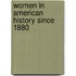 Women In American History Since 1880