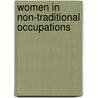 Women in Non-Traditional Occupations by Barbara Bagilhole