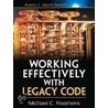 Working Effectively with Legacy Code by Michael Feathers
