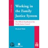 Working In The Family Justice System by Gillian Geddes