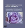 Works Of Alphonse Daudet (Volume 20) door Alphonse Daudet
