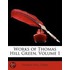 Works Of Thomas Hill Green, Volume 1