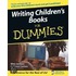Writing Children's Books For Dummies