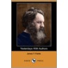 Yesterdays with Authors (Dodo Press) by Mrs James T. Fields