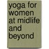 Yoga for Women at Midlife and Beyond