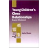 Young Children's Close Relationships door Judy Dunn