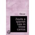 Zayda A Spanish Tale In Three Cantos