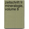 Zeitschrift Fr Mineralogie, Volume 8 door Karl Cäsar Von Leonhard