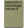 Zeitschrift Fr Mineralogie, Volume 9 by Karl Cäsar Von Leonhard
