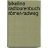 bikeline Radtourenbuch Römer-Radweg
