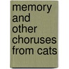 Memory  And Other Choruses From Cats by Unknown