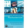 200 Methoden für den Musikunterricht by Florian Buschendorff