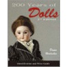 200 Years of Dolls 200 Years of Dolls door Dawn Herlocher