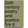 2oth Century Poetry And Poetics 5/e P door Onbekend