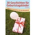 30 Geschichten für Geburtstagskinder