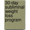 30-Day Subliminal Weight Loss Program door Onbekend