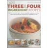 400 Three And Four Ingredient Recipes door Joanna Farrow