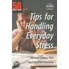 50+1 Tips for Handling Everday Stress door Ph.D. Carney
