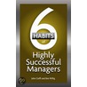 6 Habits Of Highly Effective Managers by Ken Willig