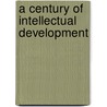 A Century Of Intellectual Development door Hector Carsewell Macpherson